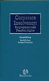 Corporate Insolvency : Employment and Pension Rights (Hardcover, 2 Rev ed)
