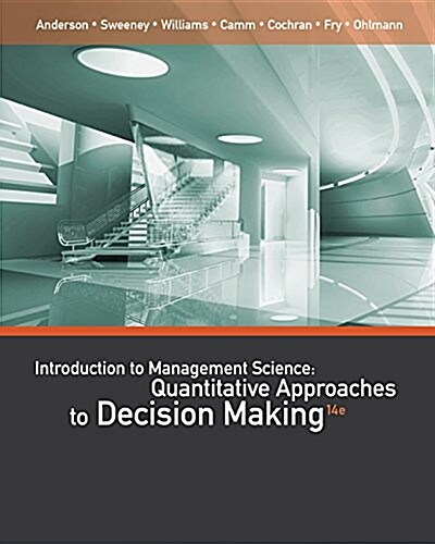 An Introduction to Management Science: Quantitative Approaches to Decision Making (Hardcover, 14, Revised)