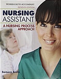Workbook for Acello/Hegners Nursing Assistant: A Nursing Process Approach, 11th (Paperback, 11)