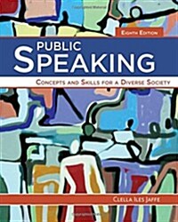 Public Speaking: Concepts and Skills for a Diverse Society (Revised) (Paperback, 8, Revised)