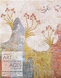 Gardners Art Through the Ages: A Global History, Volume I (Paperback, 15, Revised)