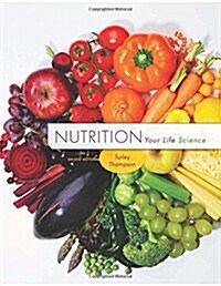 Nutrition: Your Life Science (Paperback, 2, Revised)