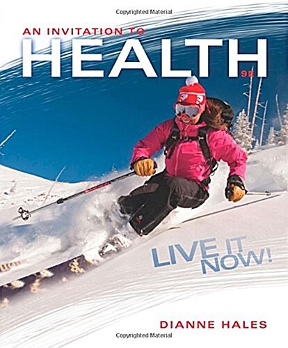 An Invitation to Health: Live It Now! Brief Edition (Paperback, 9)