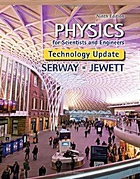 Physics for Scientists and Engineers, Technology Update (Hardcover, 9, Revised)