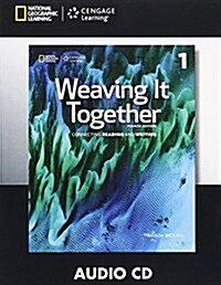 Weaving It Together 1 : Audio CD (4 ed)