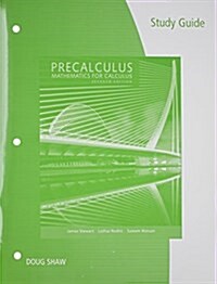 Study Guide for Stewart/Redlin/Watsons Precalculus: Mathematics for Calculus, 7th (Paperback, 7)