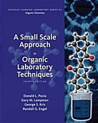 A Small Scale Approach to Organic Laboratory Techniques (Hardcover, 4, Revised)