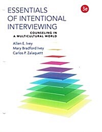 Cengage Advantage Books: Essentials of Intentional Interviewing (Loose Leaf, 3)