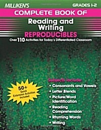 Millikens Complete Book of Reading and Writing Reproducibles - Grades 1-2: Over 110 Activities for Todays Differentiated Classroom (Paperback)