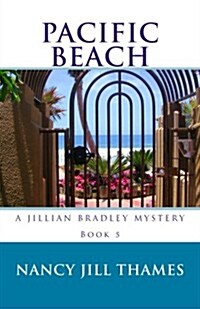 Pacific Beach: A Jillian Bradley Mystery (Paperback)