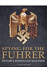 Spying for the Fuhrer (Hardcover, New)