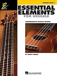 Essential Elements Ukulele Method Book 1: Comprehensive Ukulele Method (Paperback)