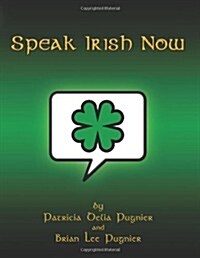 Speak Irish Now (Paperback)