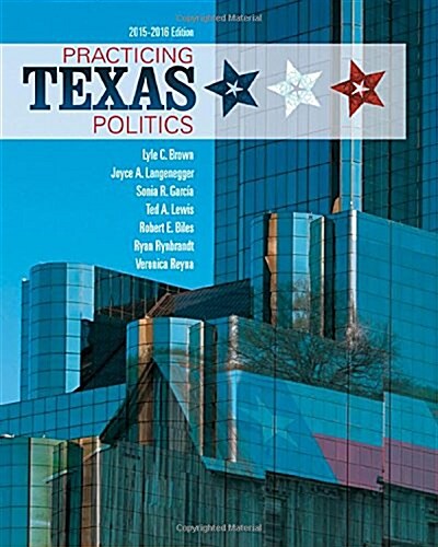 Practicing Texas Politics (with Mindtap Political Science, 1 Term (6 Months) Printed Access Card) (Paperback, 16, Revised)