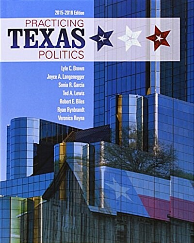 Practicing Texas Politics (Book Only) (Paperback, 16)