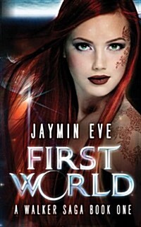 First World: A Walker Saga Book One (Paperback)