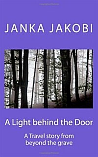 A Light Behind the Door (Paperback)