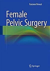 Female Pelvic Surgery (Hardcover, 2015)