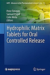 Hydrophilic Matrix Tablets for Oral Controlled Release (Hardcover, 2014)