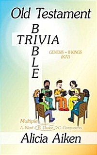 Old Testament Bible Trivia Genesis-II Kings Multiple Choice (Paperback)