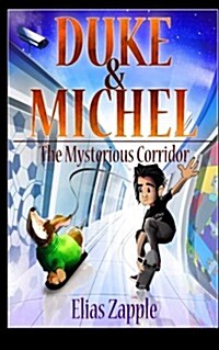 Duke & Michel: The Mysterious Corridor (Paperback)