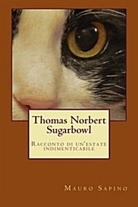 Thomas Norbert Sugarbowl: Racconto Di Unestate Indimenticabile (Paperback)