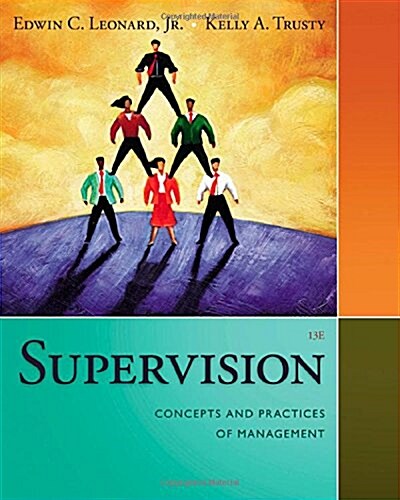 Supervision: Concepts and Practices of Management (Paperback, 13, Revised)