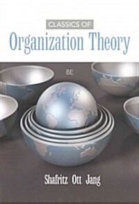 Classics of Organization Theory (Paperback, 8, Revised)