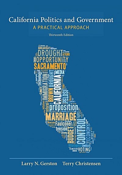 California Politics and Government: A Practical Approach (Paperback, 13, Revised)