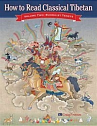 How to Read Classical Tibetan, Vol. 2:: Buddhist Tenets (Paperback)