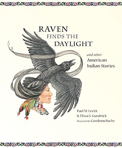 Raven Finds the Daylight and Other American Indian Stories (Paperback)