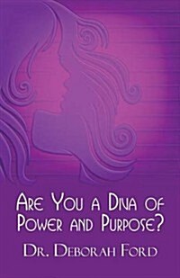 Are You a Diva of Power and Purpose? (Paperback)