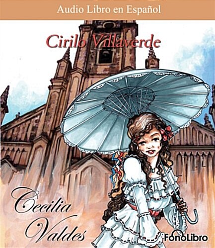 Cecilia Valdes (Audio CD)