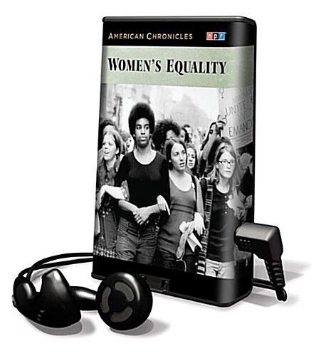 NPR American Chronicles: Womens Equality (Pre-Recorded Audio Player)