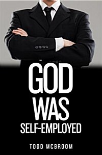 God Was Self-Employed (Paperback)