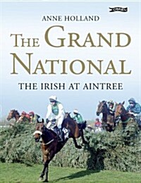 The Grand National: The Irish at Aintree (Hardcover)