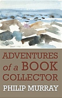 Adventures of a Bookcollector (Paperback)