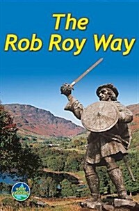 Rob Roy Way (3rd ed) : From Drymen to Pitlochry (Spiral Bound, 3rd Revised edition)