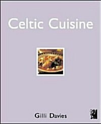 Celtic Cuisine (Paperback, Revised)