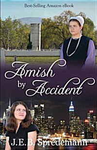 Amish by Accident (Paperback)