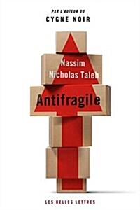 Antifragile: Les Bienfaits Du Desordre (Paperback)