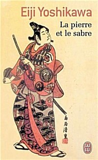 La Pierre Et Le Sabre (Paperback)