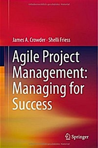 Agile Project Management: Managing for Success (Hardcover, 2015)