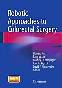 Robotic Approaches to Colorectal Surgery (Hardcover)