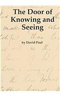 Door of Knowing and See V1 (Paperback, Volume 2)