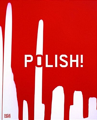 Polish!: Contemporary Art from Poland (Hardcover)