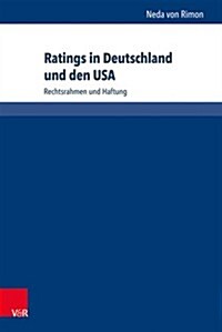 Ratings in Deutschland Und Den USA: Rechtsrahmen Und Haftung (Hardcover)
