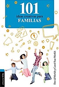 101 Ideas creativas para la familia (Paperback)