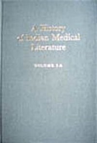 A History of Indian Medical Literature (5 Vols.) (Hardcover)