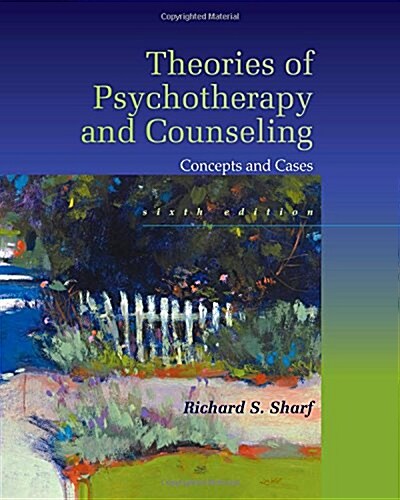 Theories of Psychotherapy & Counseling: Concepts and Cases (Hardcover, 6, Revised)